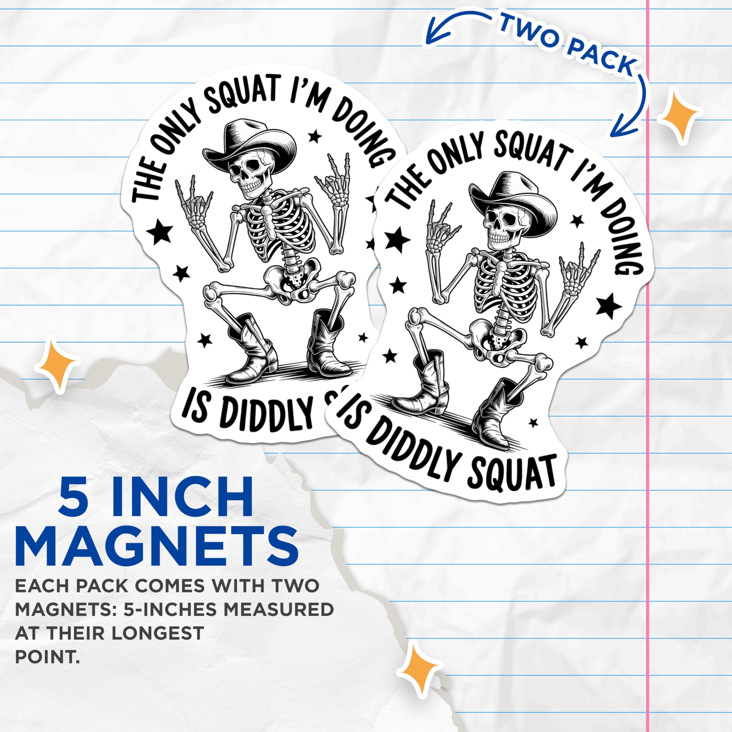 (2 Pack) Diddly Squat Skeleton Magnets - Funny Cowboy Skull Decor - Sarcastic Rebel Attitude - Rock On Western Humor - 5 Inches On Longest Side - Thick Durable Magnet - Made in USA - MAG20984