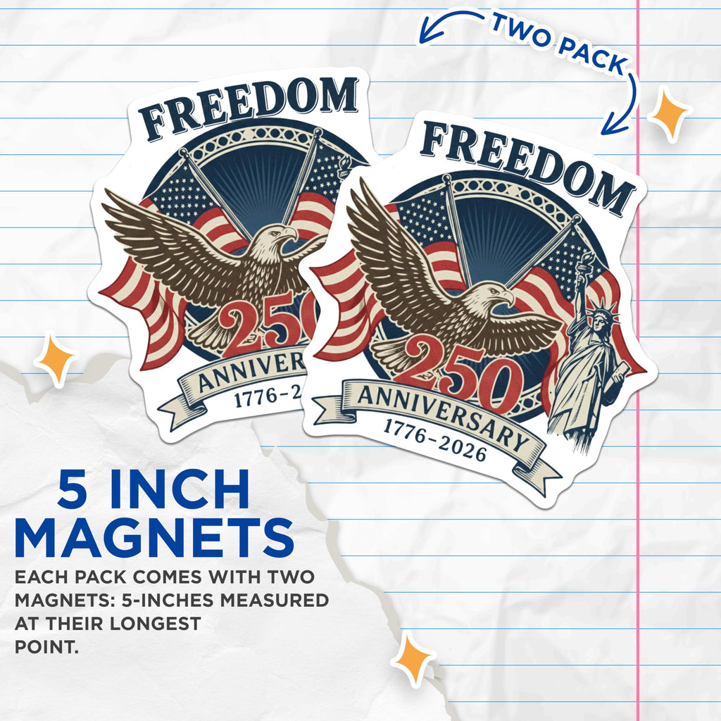 (2 Pack) 250th Anniversary Freedom Magnets - Patriotic Americana - Eagle Statue Liberty - 5 Inches On Longest Side - Thick Durable Magnet - Made in USA - MAG28974