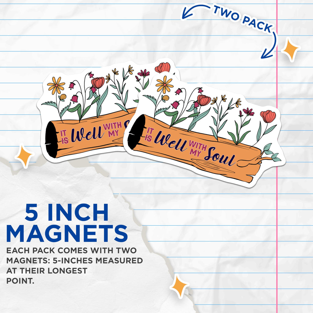 (2 Pack) It is Well with My Soul Magnets - Floral Magnets - Inspirational Fridge Magnets - 5" On Longest Side - Premium Magnet - for Cars, Refrigerators, Toolboxes, Lockers - Made in USA - MAG15436