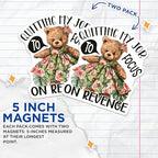 (2 Pack) Quitting My Job Magnets - Funny Bear Magnets - Office Humor Magnets - Hilarious Quotes Magnets - 5" On Longest Side - for Cars, Fridges, Toolboxes - Made in USA - MAG4339