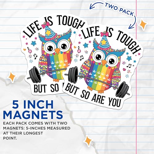 (2 Pack) Life is Tough But So are You Magnets - Inspirational Owl - Motivational Decor - Uplifting Words - 5" On Longest Side - for Cars, Fridges, Toolboxes - Made in USA - MAG6963