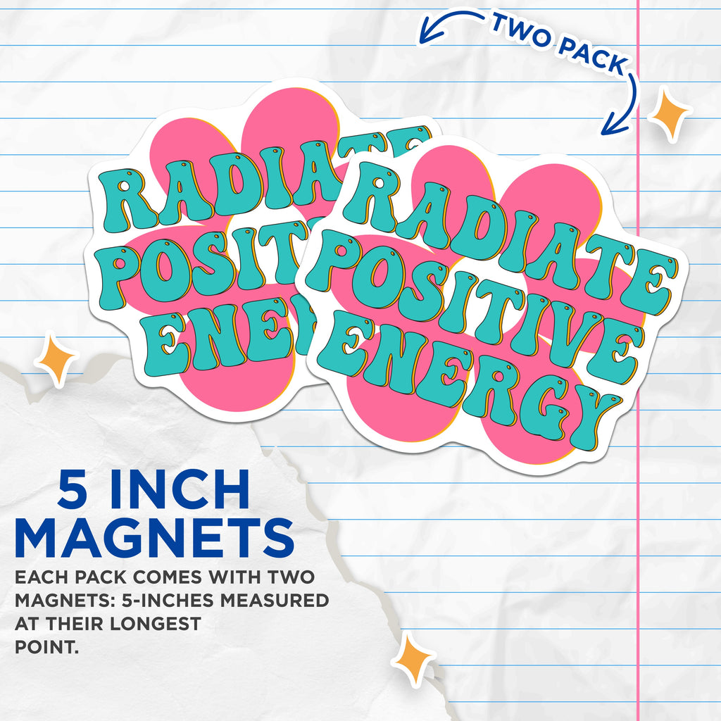 (2 Pack) Radiate Positive Energy Magnets - Retro Aesthetic Decor - Inspirational Refrigerator - 5 Inches On Longest Side - Thick Durable Magnet - Made in USA - MAG37501