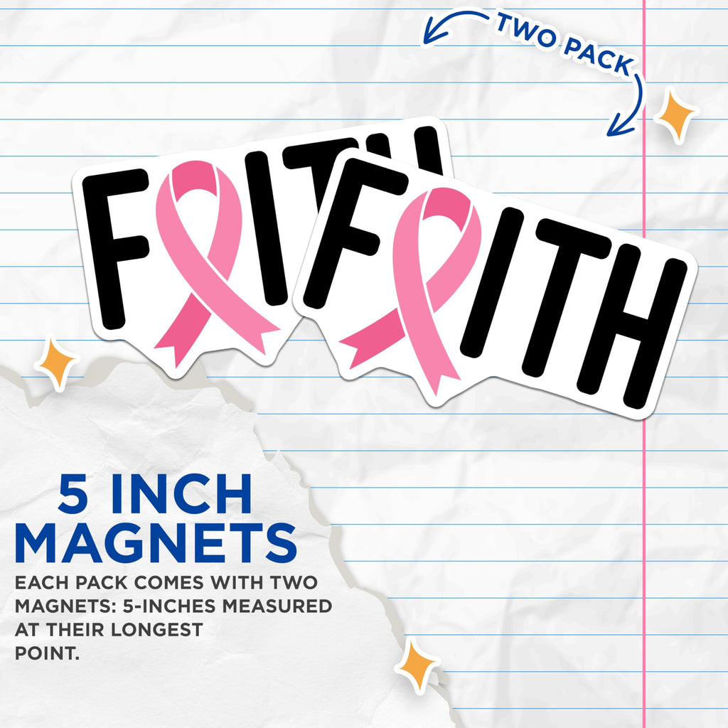 (2 Pack) Faith Pink Ribbon Magnets - Breast Cancer Awareness Support - Inspirational Hope Survivor Decor - 5 Inches On Longest Side - Thick Durable Magnet - Made in USA - MAG20703
