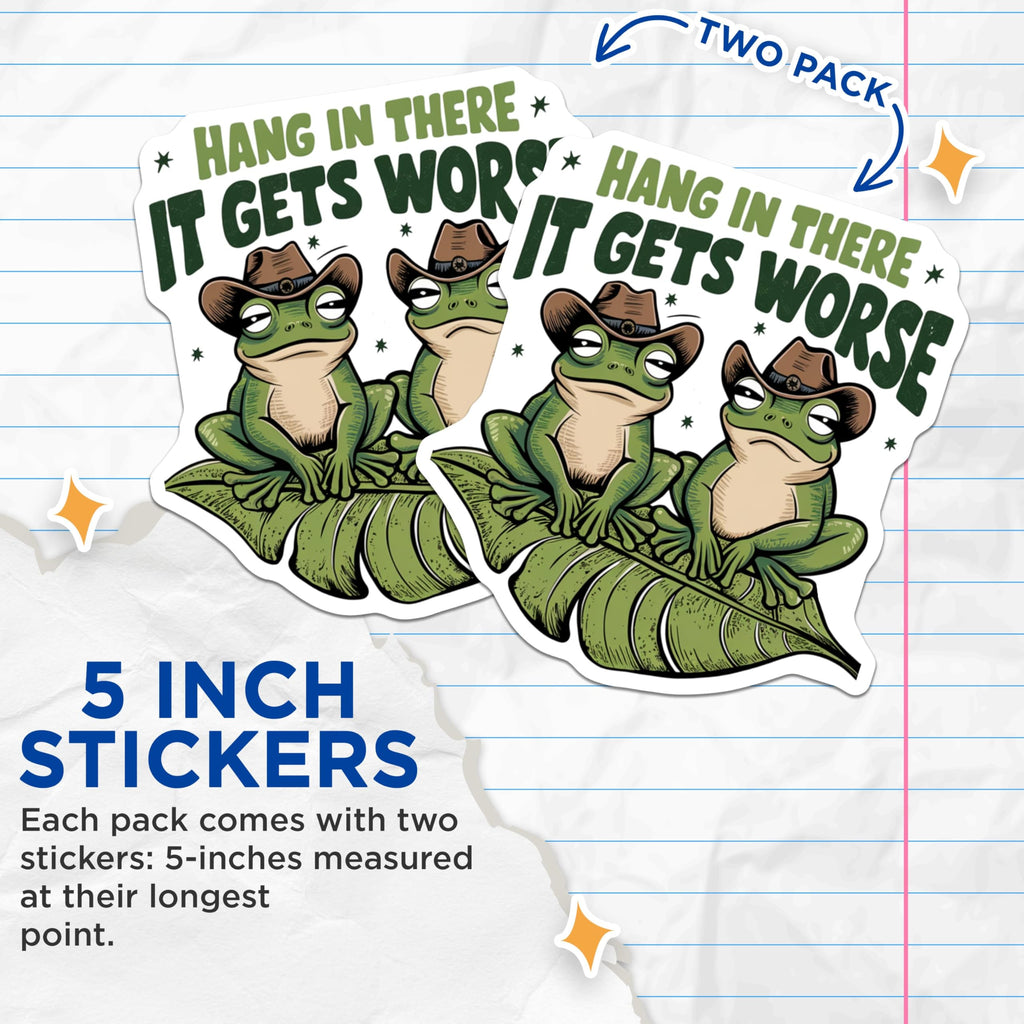 (2 Pack) Hang in There Frog Stickers - It Gets Worse Frog Decal - Motivational Cute Frog Stickers - 5" On Longest Side - Sticks to Smooth Flat Surfaces - Made in USA - BMCS5021