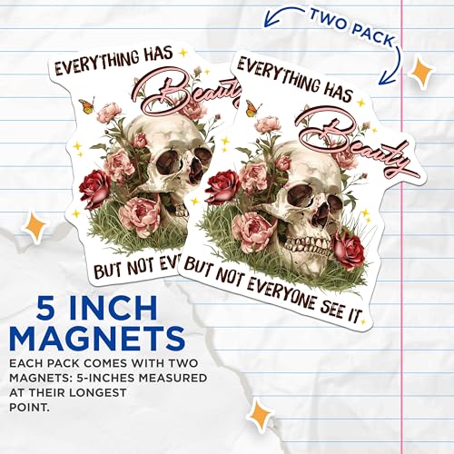 (2 Pack) Everything Has Beauty Magnets Magnets - Skull and Flowers Design - Inspirational Quotes - 5" On Longest Side - Made in USA - Sticks to Refrigerators & Metal Surfaces - MAG9037