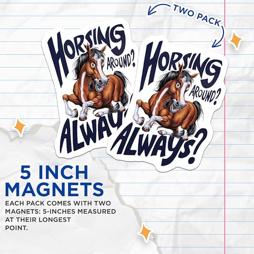 (2 Pack) Horsing Around Magnets - Funny Horse Magnets - Refrigerator Magnets - Locker Magnets - Office - 5" On Longest Side - for Cars, Fridges, Toolboxes - Made in USA - MAG3964