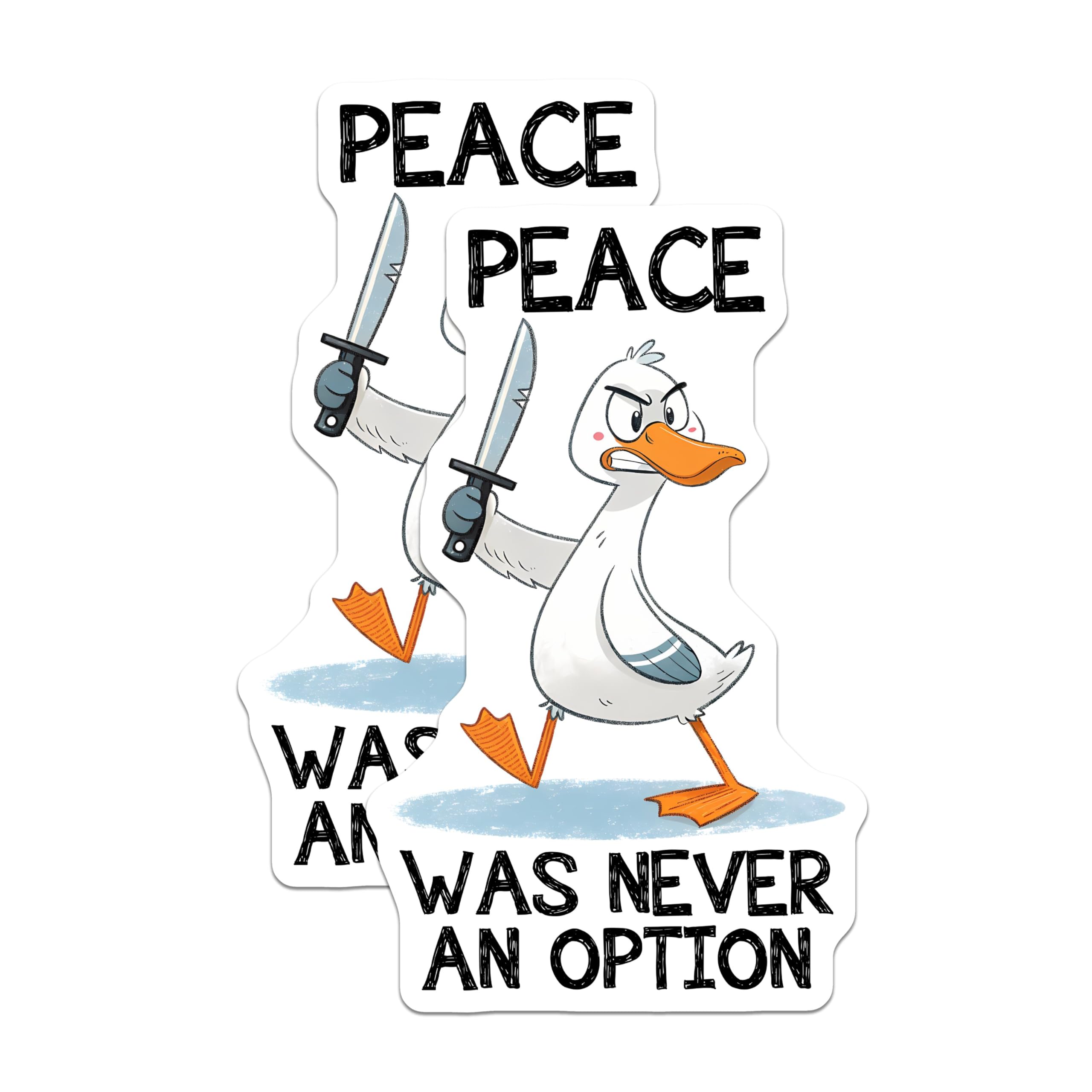 (2 Pack) Peace was Never an Option Stickers - Funny Duck Meme Stickers - Angry Duck Stickers for Laptop Car Water Bottle - 5" On Longest Side - Sticks to Smooth Flat Surfaces- Made in USA - BMCS3311
