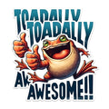 (2 Pack) Toadally Awesome Stickers - Funny Frog Stickers - Animal Lover Stickers - 5" On Longest Side - Sticks to Any Smooth Flat Surface - Made in USA - BMCS2639
