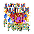 (2 Pack) Autism Super Power Magnets - Neurodiversity Awareness - Inclusive Support Statement - Fridge Locker Magnets - 5 Inches On Longest Side - Thick Durable Magnet - Made in USA - MAG26472