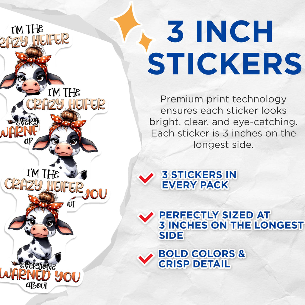 (3 Pack) Crazy Heifer Decals - Funny Cow Sayings - Laptop Decal - 3 Inches On Longest Side - Easy Peel & Apply - Made in USA - 3MCS2556