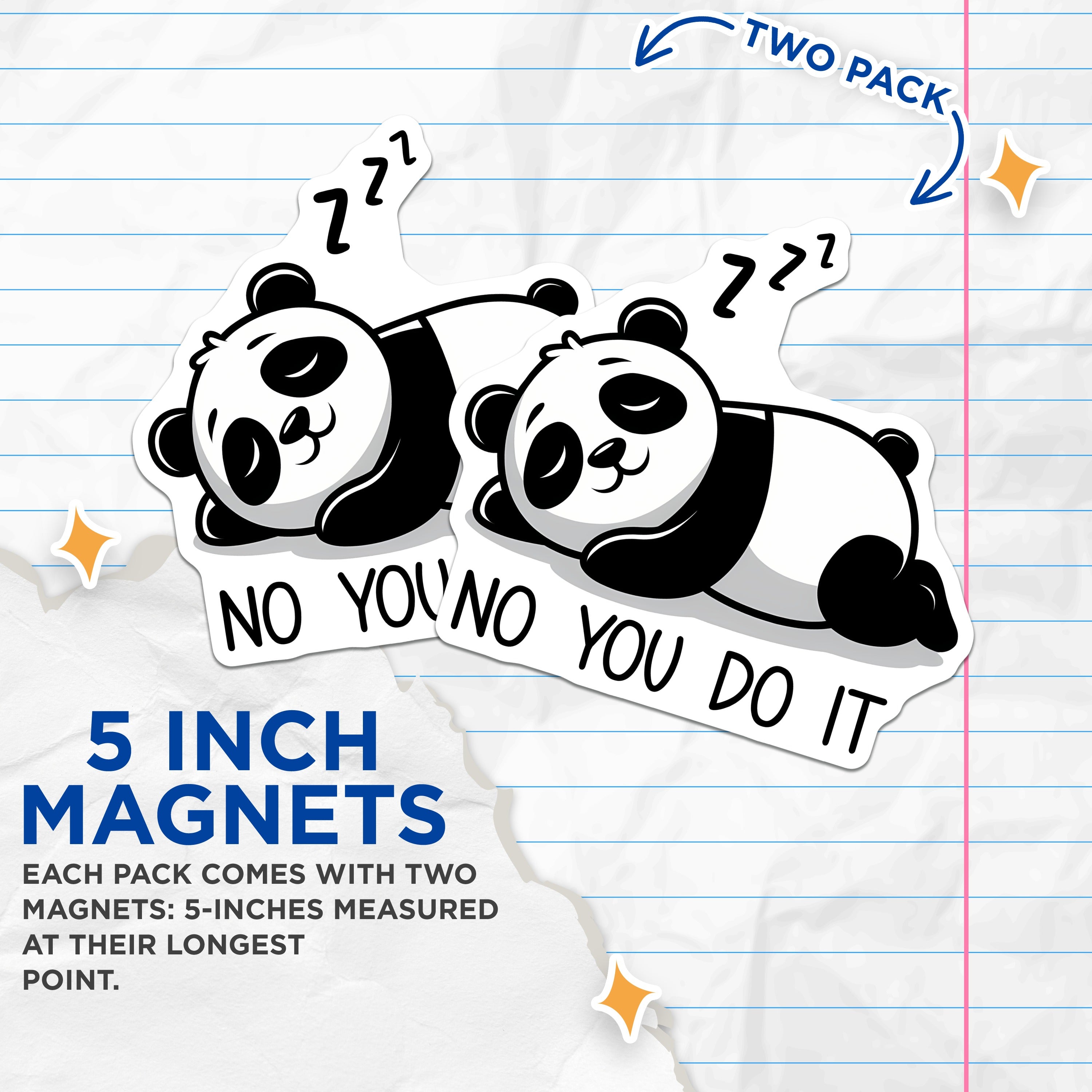 (2 Pack) No You Do It Magnets - Funny Sleeping Panda - Sarcastic Animal Fridge Decor - Lazy Day Humor Accessory - 5 Inches On Longest Side - Thick Durable Magnet - Made in USA - MAG37879