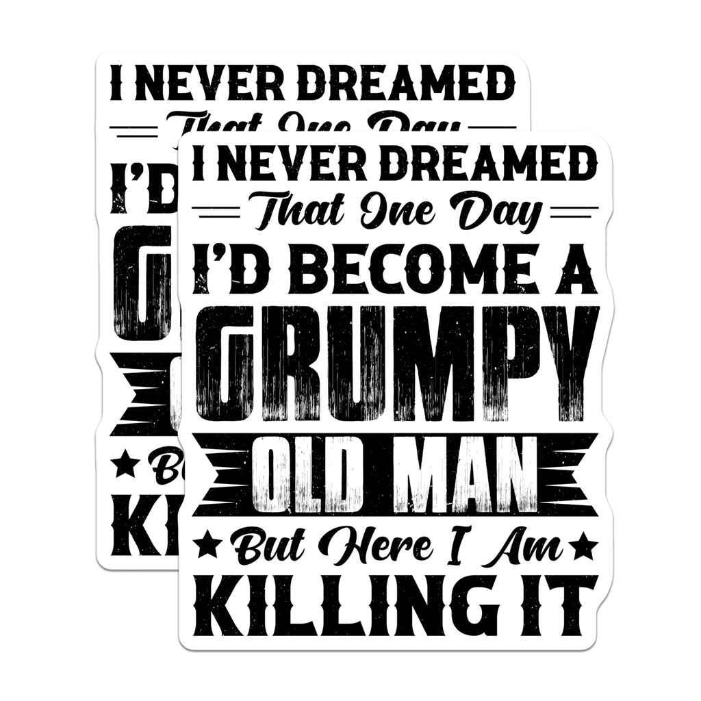 (2 Pack) Grumpy Old Man Stickers - Funny Quote Stickers - Humorous Stickers for Dad - 5" On Longest Side - Sticks to Smooth Flat Surfaces - Made in USA - BMCS4848