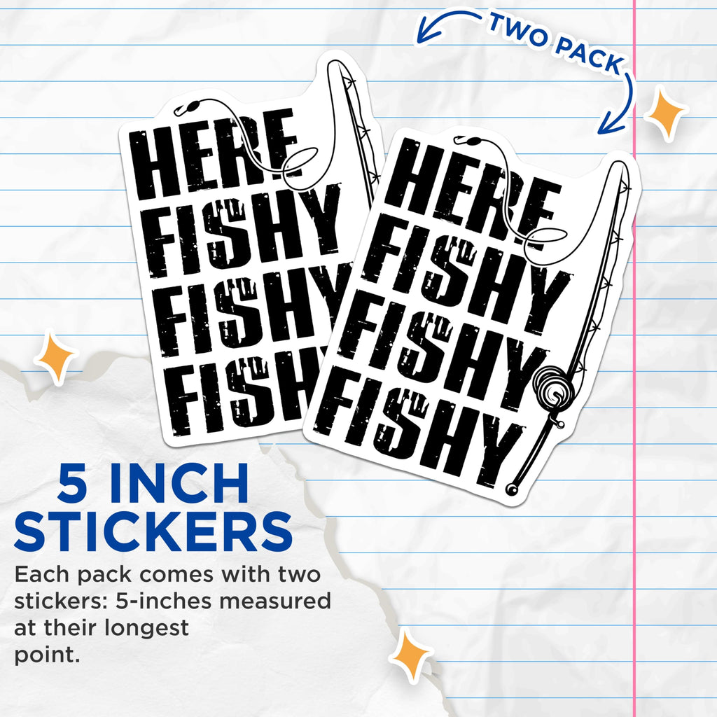 (2 Pack) Here Fishy Fishy Stickers - Fishing Rod Decals - Angler Hobby Stickers- 5" On Longest Side - Sticks to Smooth Flat Surfaces - Made in USA - BMCS16613