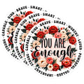 (3 Pack) You are Enough Decals - Floral Affirmation - Laptop Decals - Inspirational Quote - 3 Inches On Longest Side - Easy Peel & Apply - Made in USA - 3MCS1998