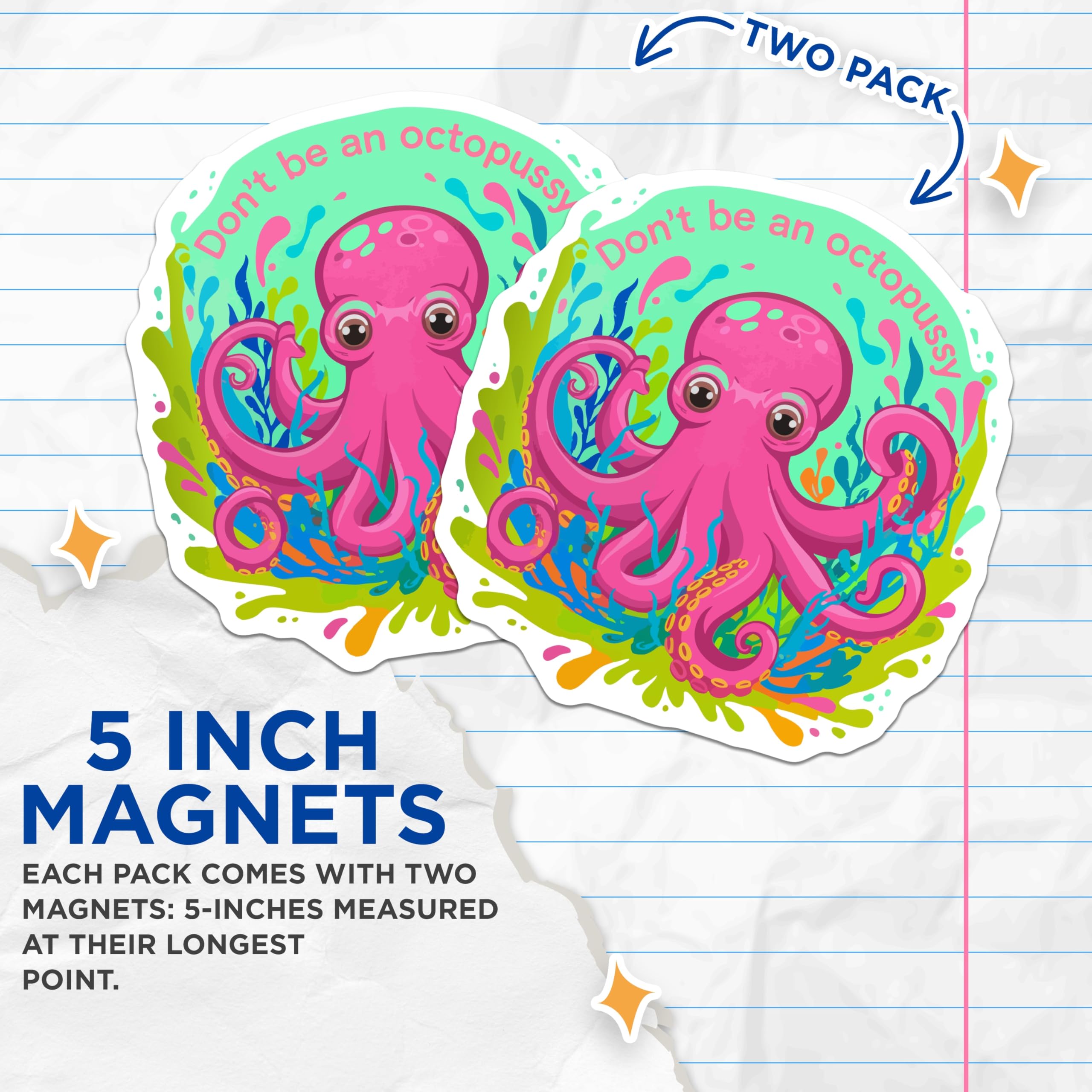 (2 Pack) Pink Octopus Magnets - Dont Be an Octopussy Humor - Funny Sea Creature Art - Refrigerator Locker Decor - 5 Inches On Longest Side - Thick Durable Magnet - Made in USA - MAG20397