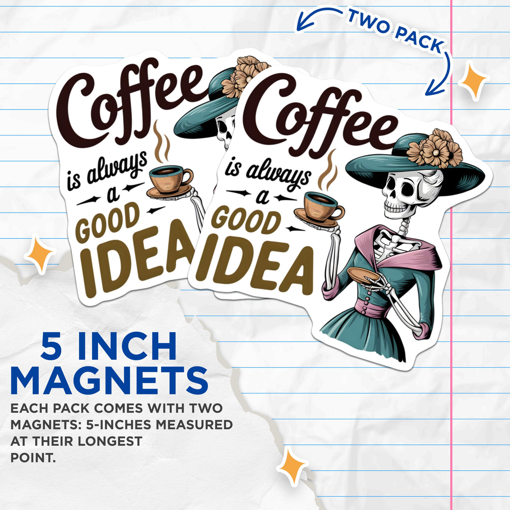 (2 Pack) Coffee Lover Skeleton Magnets - Whimsical Gothic Decor - Funny Coffee Quote Kitchen Art - 5 Inches On Longest Side - Thick Durable Magnet - Made in USA - MAG39508