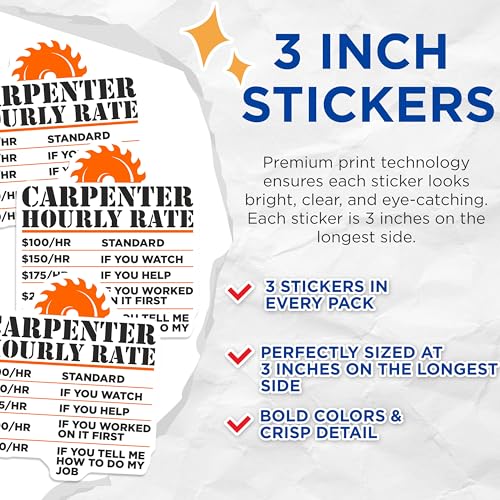 (3 Pack) Carpenter Hourly Rate Decals - Funny Woodworker - Craftman Humor - 3 Inches On Longest Side - Easy Peel & Apply - Made in USA - 3MCS7394