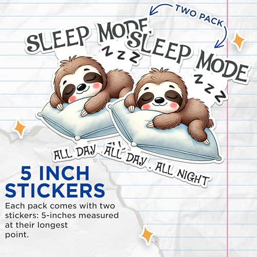 (2 Pack) Sleep Mode Stickers - Cute Sloth Stickers - All Day All Night Stickers - 5" On Longest Side - Sticks to Any Smooth Flat Surface - Made in USA - BMCS2737