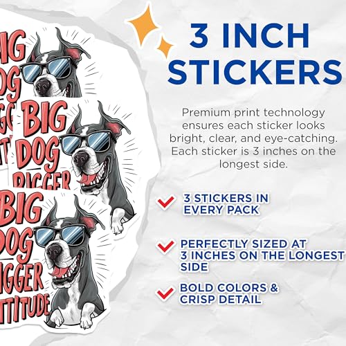 (3 Pack) Dog Attitude Decals - Big Dog - Sassy Pitbull Decal - 3 Inches On Longest Side - Easy Peel & Apply - Made in USA - 3MCS7300