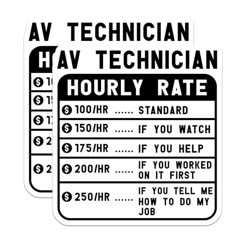 (2 Pack) AV Technician Stickers - Hourly Rate Stickers - Funny Technician Rate Chart - 5" On Longest Side - Sticks to Smooth Flat Surfaces - Made in USA - BMCS4912