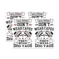 (2 Pack) Real Heroes Don't Wear Capes Magnets Magnets - Military Quote - 5" On Longest Side - Made in USA - Sticks to Refrigerators & Metal Surfaces - MAG9167