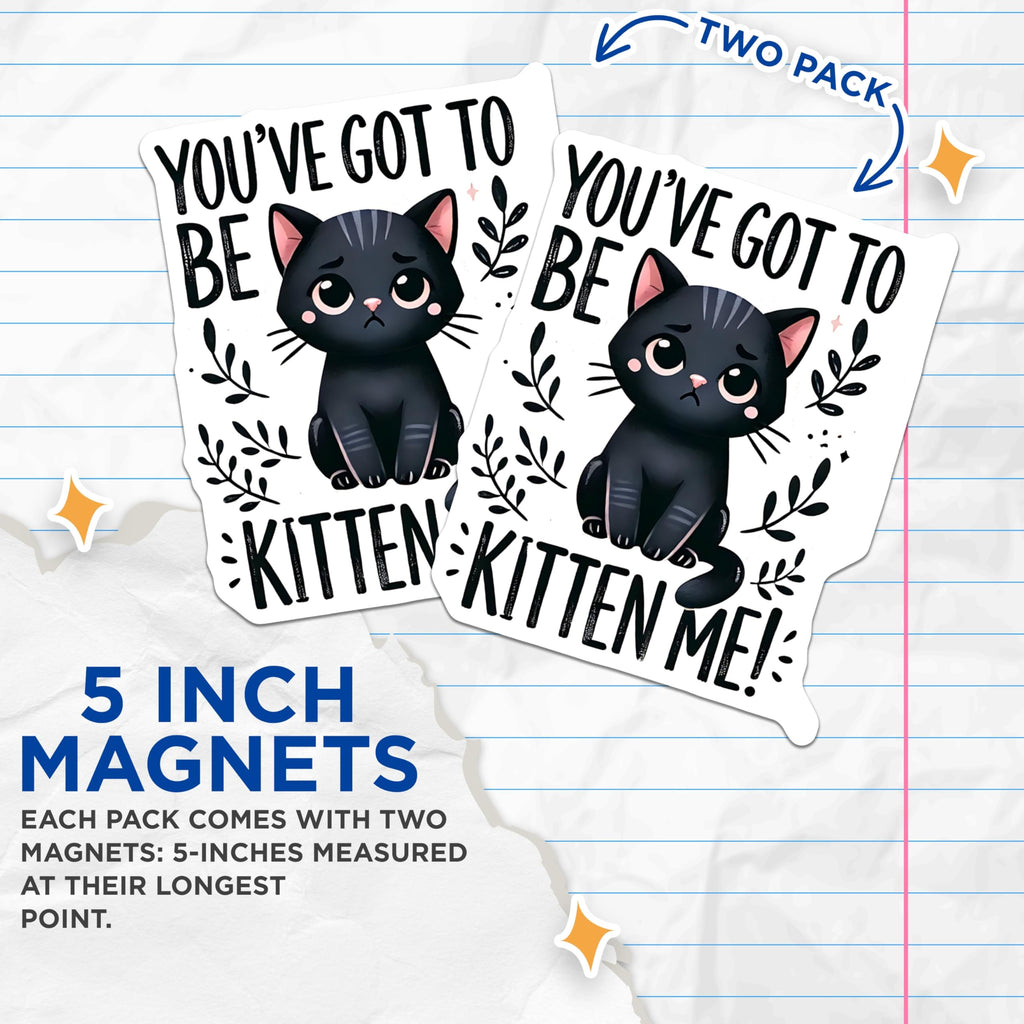 (2 Pack) Kitten Me Magnets - Cute Cat Decor - Funny Cat Lover Refrigerator Magnets - 5" On Longest Side - Premium Magnet - for Cars, Refrigerators, Toolboxes, Lockers - Made in USA - MAG14190