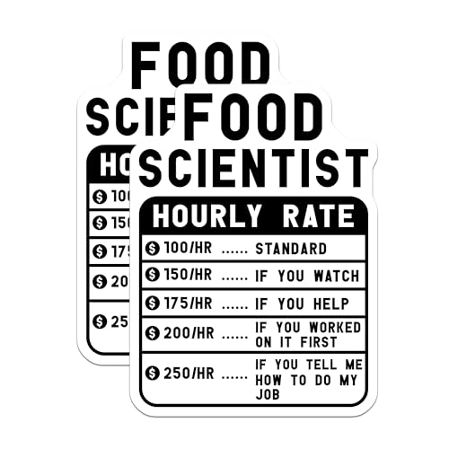 (2 Pack) Food Scientist Hourly Rate Stickers - Funny Science Stickers - 5" On Longest Side - Sticks to Smooth Flat Surfaces - Made in USA - BMCS4962