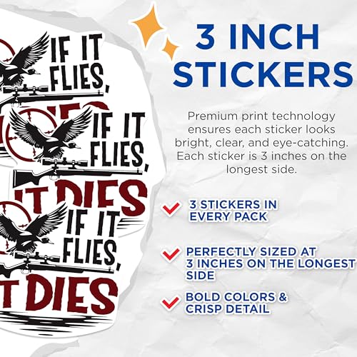 (3 Pack) Hunting Decals - Duck Hunting - If It Flies It Dies Decals - 3 Inches On Longest Side - Easy Peel & Apply - Made in USA - 3MCS1078