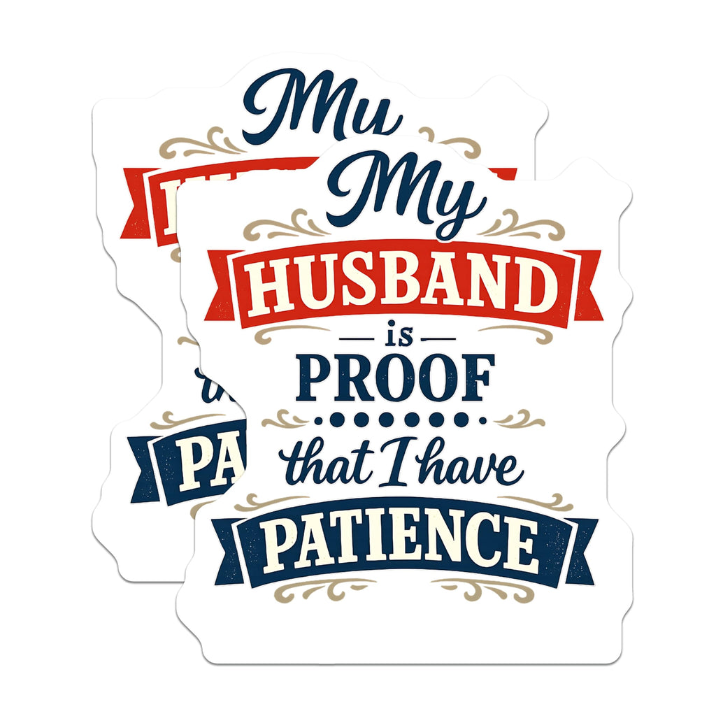 (2 Pack) My Husband Patience Magnets - Funny Marriage Quotes - Wife Humor Home Decor - Anniversary Couple Novelty Item - 5 Inches On Longest Side - Thick Durable Magnet - Made in USA - MAG20531
