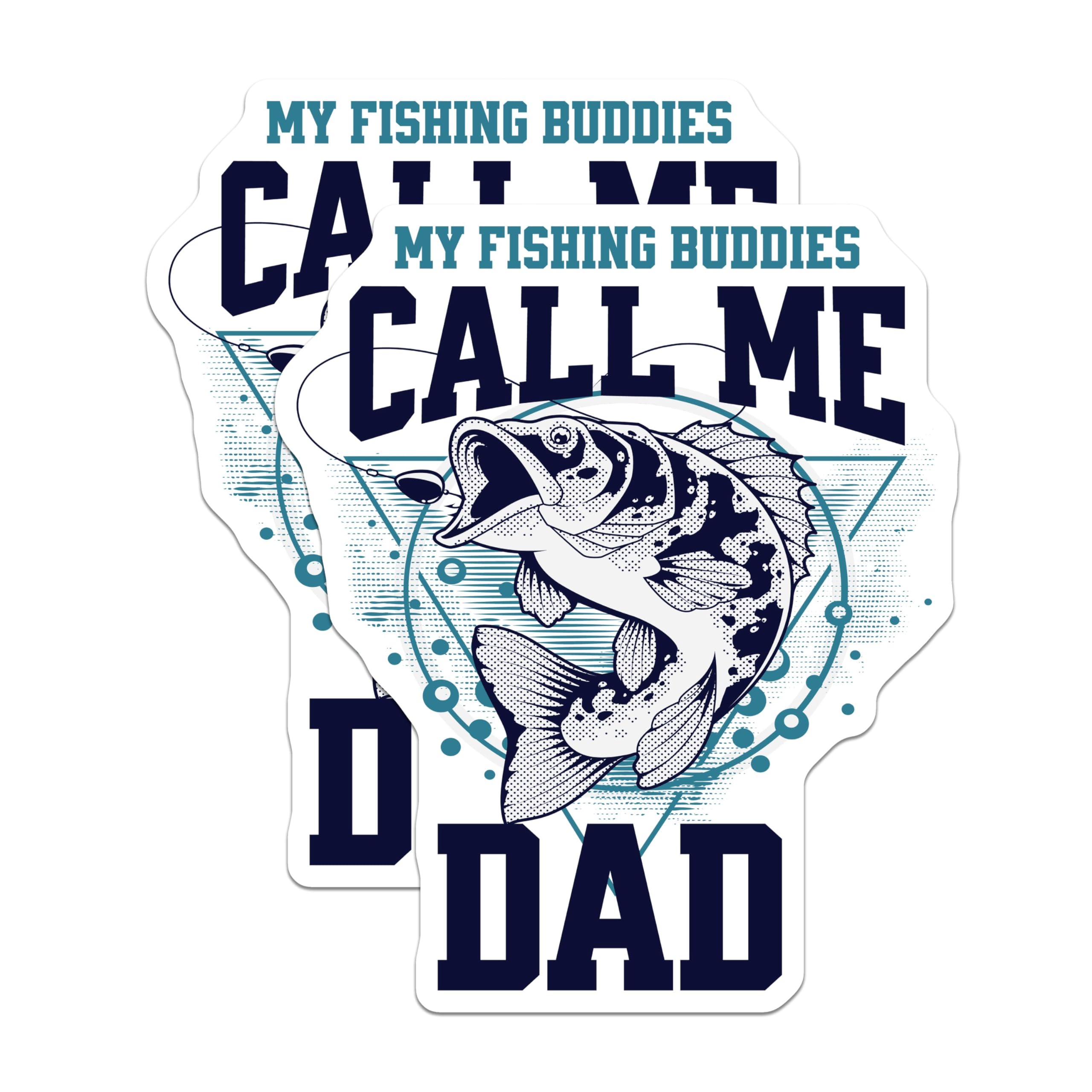 (2 Pack) My Fishing Buddies Call Me Dad Magnets - Fishing Quote Magnets - Fun Dad Fishing Magnets - 5" On Longest Side - for Cars, Refrigerators, Toolboxes, Lockers - Made in USA MAG3536