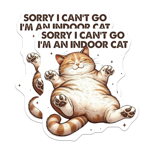 (2 Pack) Indoor Cat Stickers - Sorry I Can't Go Stickers - Indoor Pet Lover Stickers - 5" On Longest Side - Sticks to Smooth Flat Surfaces - Made in USA - BMCS3663