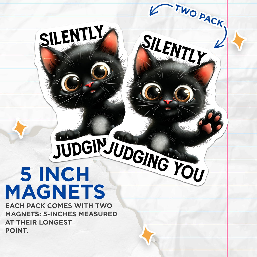 (2 Pack) Black Cat Magnets - Silently Judging You - Cute Kitten Refrigerator Decor - 5" On Longest Side - Premium Magnet - for Cars, Refrigerators, Toolboxes, Lockers - Made in USA - MAG15155