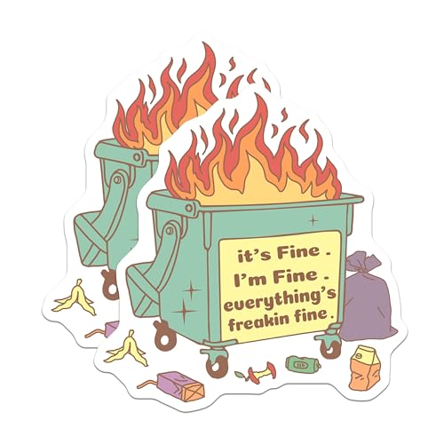 (2 Pack) It's Fine I'm Fine Everything's Fine Stickers - Dumpster Fire Sticker - Funny Sticker - 5" On Longest Side - Sticks to Smooth Flat Surfaces - Made in USA - BMCS5868
