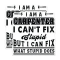(2 Pack) I Cant Fix Stupid Carpenter Magnets - Funny Woodworker Humor - Handyman Shop Tool Box Magnet - 5 Inches On Longest Side - Thick Durable Magnet - Made in USA - MAG22914