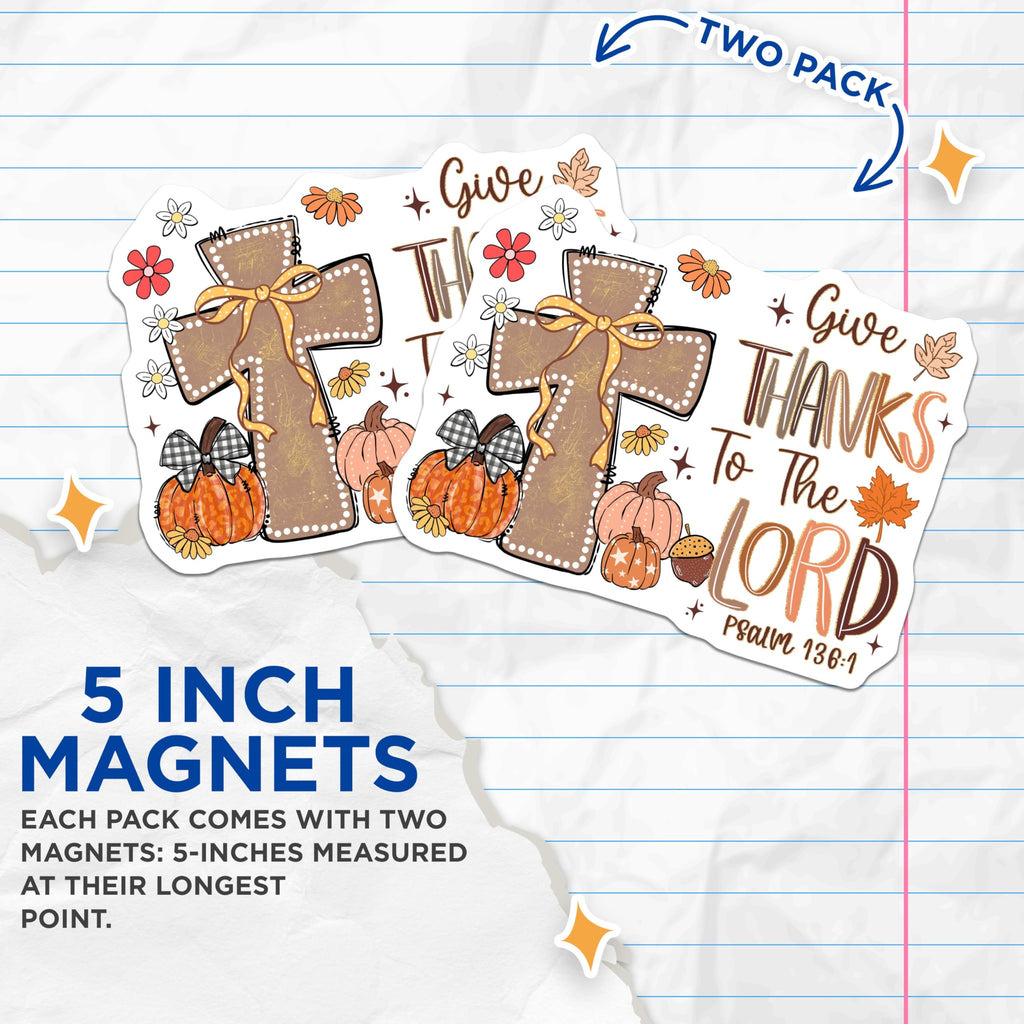 (2 Pack) Give Thanks Lord Magnets - Christian Cross Pumpkin Fall Decor - Thanksgiving Inspirational Fridge Accessory - 5 Inches On Longest Side - Thick Durable Magnet - Made in USA - MAG27610