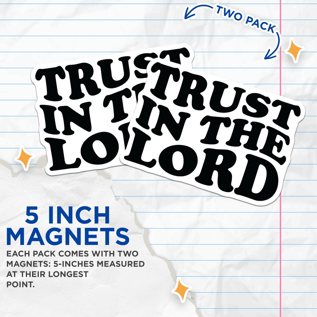 (2 Pack) Trust in the Lord Magnets - Christian Faith Decor - Inspirational Bible Quote - Religious Refrigerator Accessory - 5 Inches On Longest Side - Thick Durable Magnet - Made in USA - MAG28125
