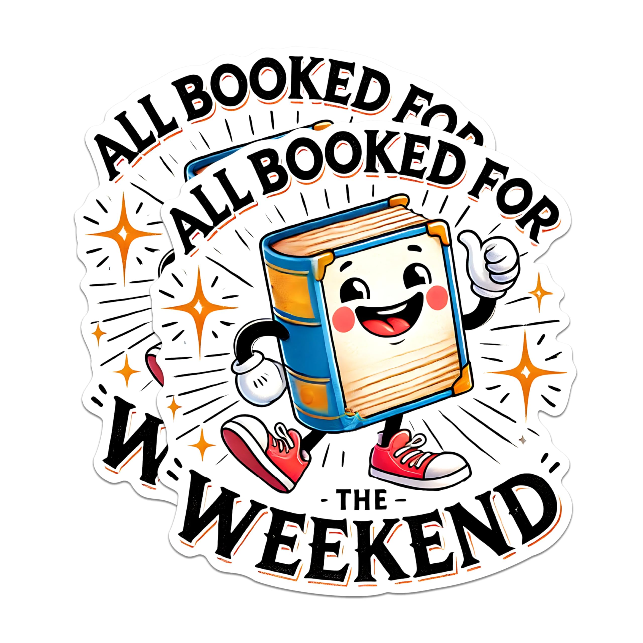 (2 Pack) All Booked for The Weekend Stickers - Cartoon Book Stickers - Fun Reading Stickers - 5" On Longest Side - Sticks to Any Smooth Flat Surface - Made in USA - BMCS2757