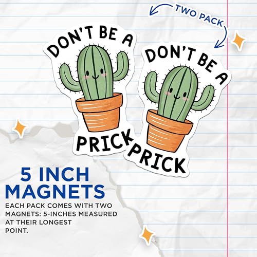 (2 Pack) Funny Cactus Magnets Magnets - Don't Be A Prick - Cute Succulents - 5" On Longest Side - Made in USA - Sticks to Refrigerators & Metal Surfaces - MAG8671