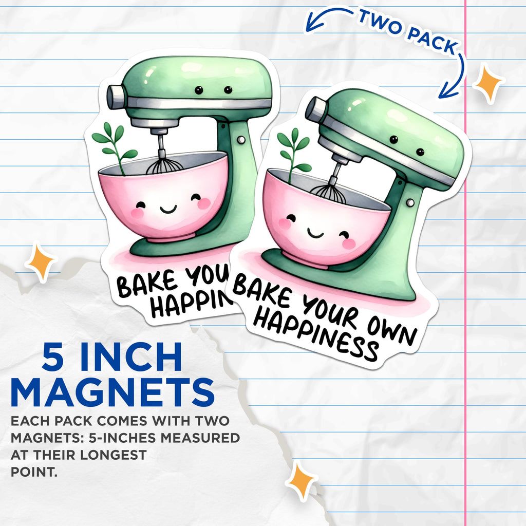 (2 Pack) Bake Your Own Happiness Magnets - Cute Kitchen Decor - 5" On Longest Side - for Cars, Fridges, Toolboxes - Made in USA - MAG7516