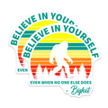 (2 Pack) Bigfoot Magnets - Believe in Yourself - Sasquatch Inspirational Quote - Retro Sunset Forest Cryptid Decor - 5 Inches On Longest Side - Thick Durable Magnet - Made in USA - MAG22904