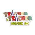 (2 Pack) Teacher Mode On Magnets - Educator Appreciation - School Staff Supplies - 5 Inches On Longest Side - Thick Durable Magnet - Made in USA - MAG37928
