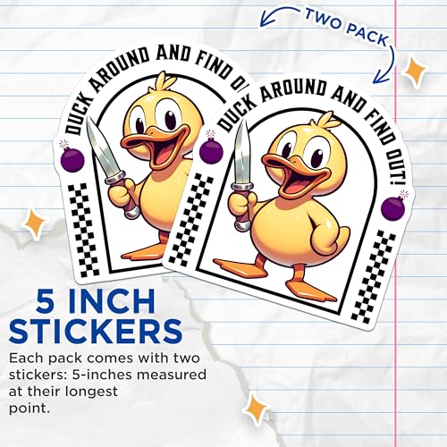 (2 Pack) Duck Around and Find Out Stickers - Funny Duck Stickers - Cartoon Duck Sticker for Water Bottle Laptop Phone - 5" On Longest Side - Sticks to Smooth Flat Surfaces - Made in USA - BMCS9971