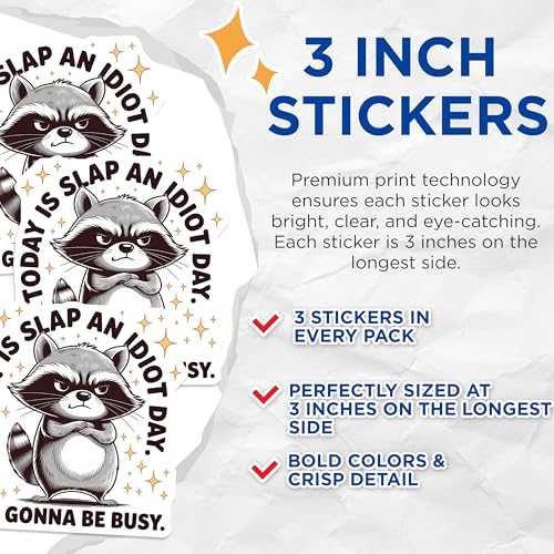 (3 Pack) Slap an Idiot Day Decals - Funny Raccoon Saying - Busy Day Stickers - 3 Inches On Longest Side - Easy Peel & Apply - Made in USA - 3MCS8363