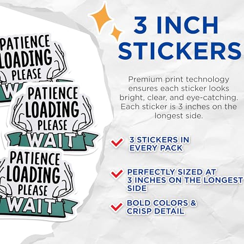 (3 Pack) Patience Loading Decals - Funny Sarcastic Sayings - Laptop Decal - 3 Inches On Longest Side - Easy Peel & Apply - Made in USA - 3MCS0556