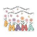 (2 Pack) Mama Flower Stickers - Inspirational Quotes - Cute Floral Designs - 5" On Longest Side - Sticks to Smooth Flat Surfaces - Made in USA - BMCS7713
