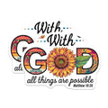 (2 Pack) with God All Things are Possible Stickers - Inspirational Quote Stickers - Religious Scripture Stickers Pack - 5" On Longest Side - Sticks to Smooth Flat Surfaces - Made in USA - BMCS6686