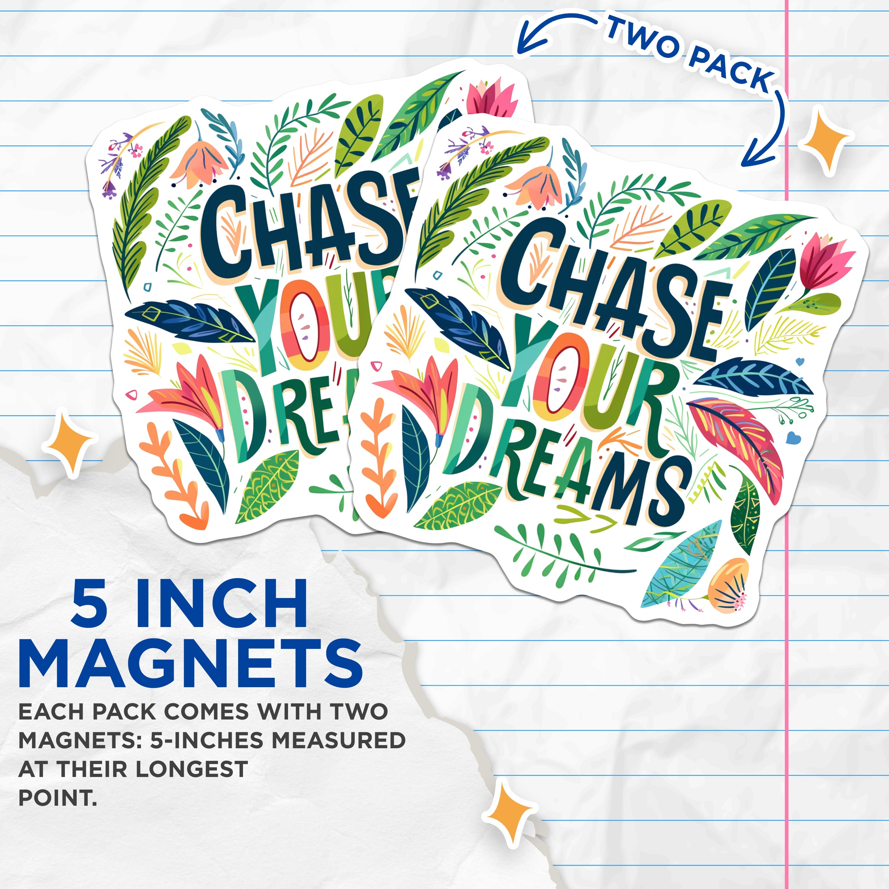 (2 Pack) Chase Your Dreams Magnets - Inspirational Quote Decor - Botanical Art Fridge Locker - Positive Affirmation Magnet - 5 Inches On Longest Side - Thick Durable Magnet - Made in USA - MAG38190