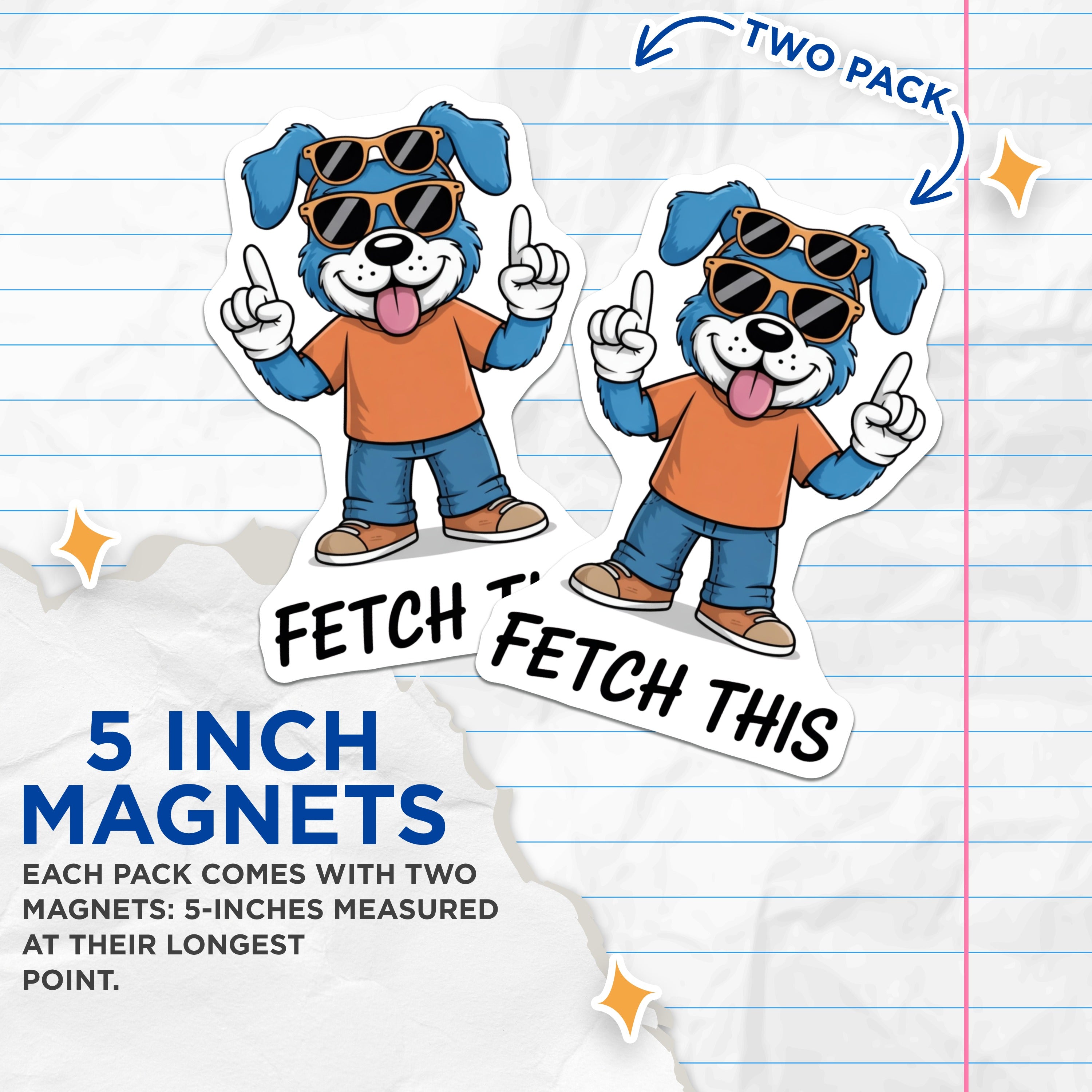 (2 Pack) Funny Dog Magnets - Fetch This Refrigerator Decor - Dog Lover Present - 5 Inches On Longest Side - Thick Durable Magnet - Made in USA - MAG39456
