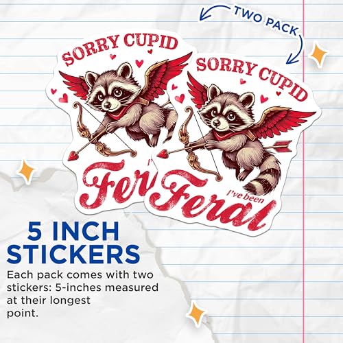 (2 Pack) Sorry Cupid I've Been Feral Stickers - Cute Raccoon Stickers - Funny Animal Stickers - 5" On Longest Side - Sticks to Any Smooth Flat Surface - Made in USA - BMCS3565