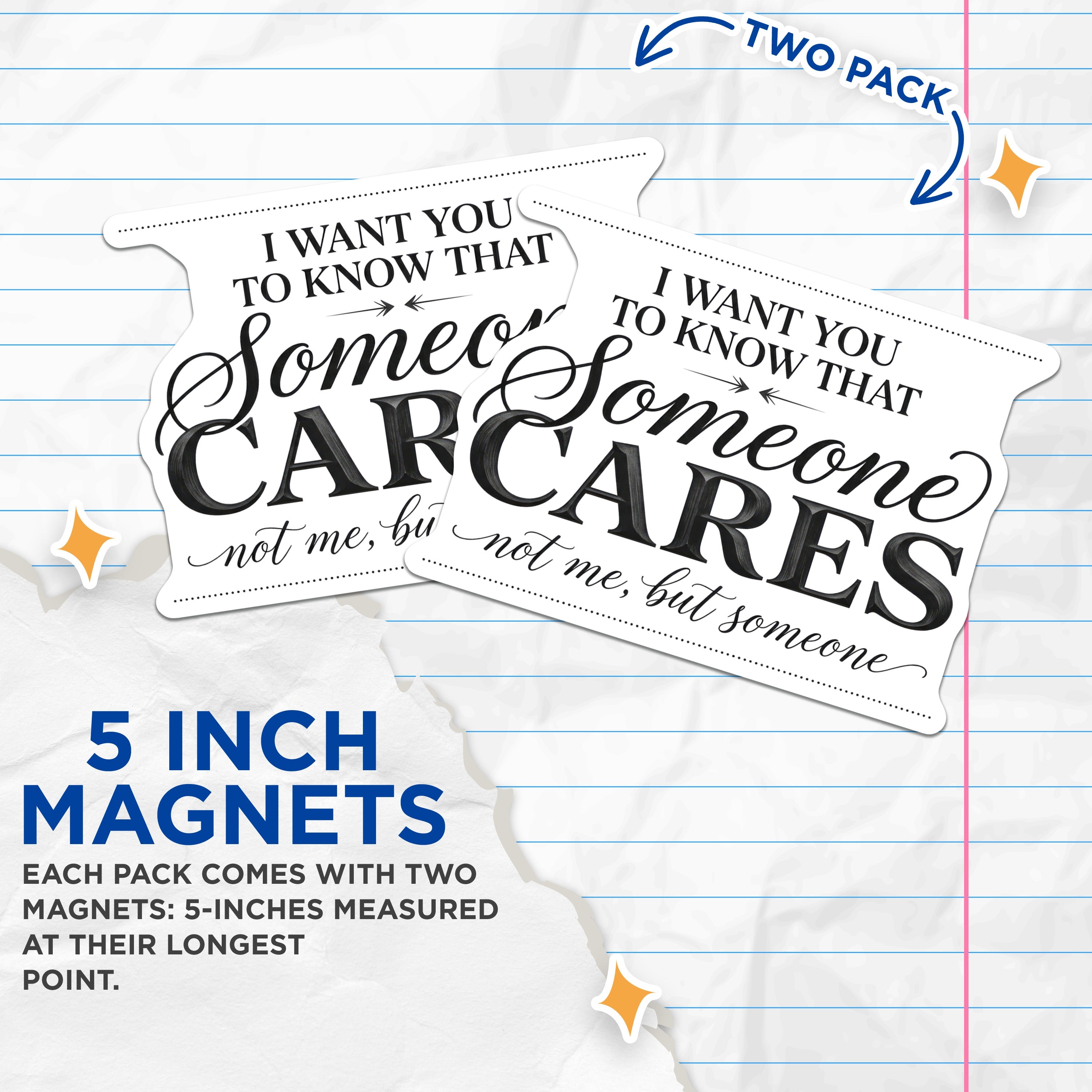 (2 Pack) Someone Cares Magnet - Funny Sarcastic Quote Magnets - Witty Humor Fridge Office Decor Friend - 5 Inches On Longest Side - Thick Durable Magnet - Made in USA - MAG38814